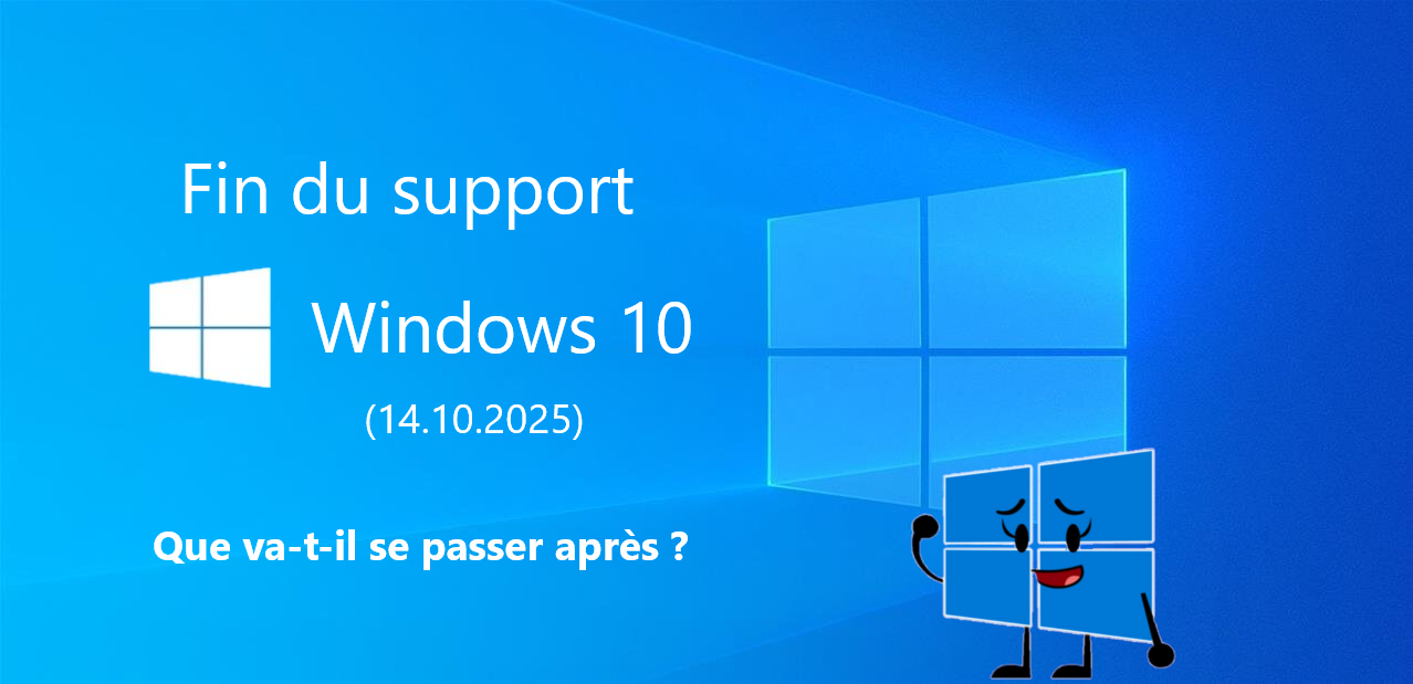 Fin du support de Windows 10 : ce que cela signifie pour vous