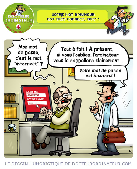 Votre mot d'humour est très correct, Doc' !