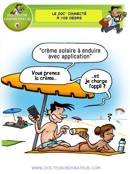 Le Doc' connecté à vos désirs de l'été